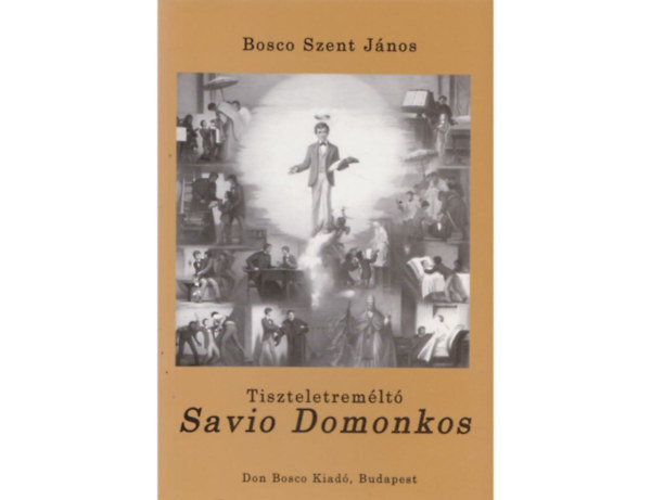 Bosco Szent J�nos - Tiszteletrem�lt� Savio Domonkos