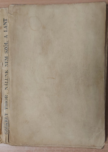 Székely Tibor - Nálunk nem szól a lant