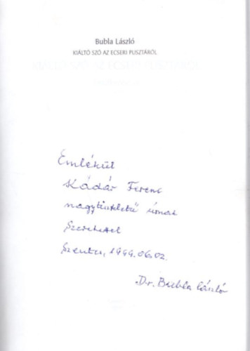 Bubla Lszl - Kilt sz az Ecseri pusztrl - dediklt