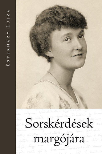Esterházy Lujza - Sorskérdések margójára