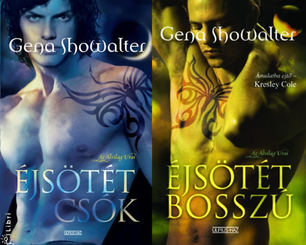 Gena Showalter - Éjsötét csók - Az Alvilág Urai 2. + Éjsötét bosszú - Az Alvilág Urai 3. ( 2 kötet )