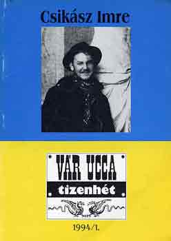 Csik�sz Imre 1884-1914 (V�r Ucca tizenh�t 1994/1)