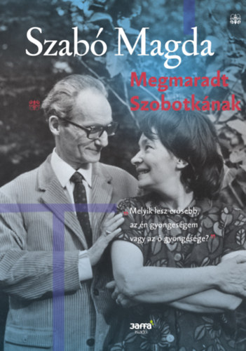 Szab� Magda - Megmaradt Szobotk�nak