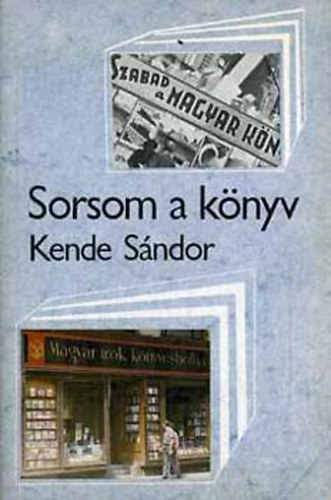 Kende S�ndor - Sorsom a k�nyv