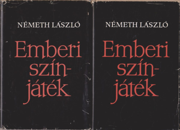 N�meth L�szl� - Emberi sz�nj�t�k I-II.