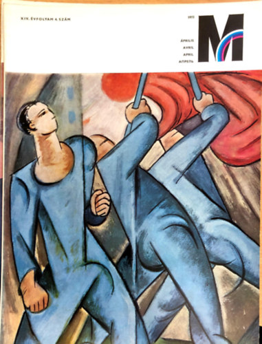 Mvszet. A Magyar Kpzmvszek Szvetsgnek folyirata. 1973. prilis XIV. vfolyam 4. szm