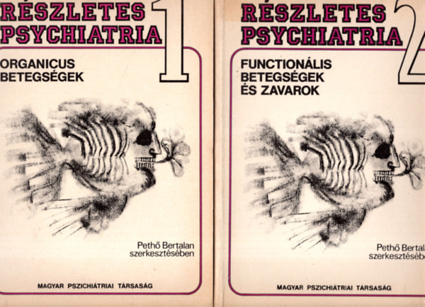 Pethő Bertalan - Részletes psychiatria 1-2