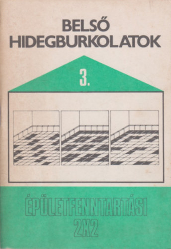 Csobaji Zsolt - Belső hidegburkolatok - (épületfenntartási 2x2) 3.füzet