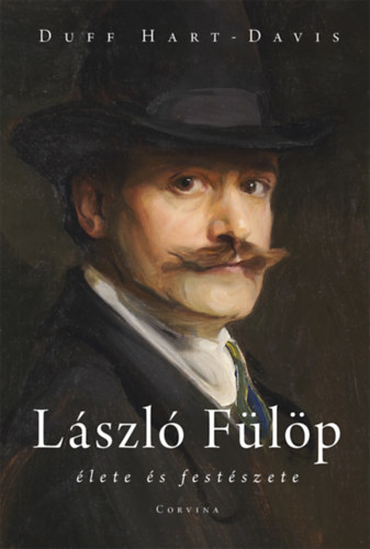 Hart-davis, Duff - László Fülöp élete és festészete