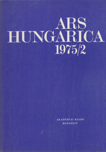 Tmr rpd (szerk.) - Ars hungarica 1975/2