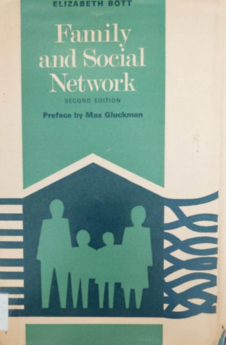 Elizabeth Bott - Family and Social Network (A csal�d �s a k�z�ss�gi h�l� - angol nyelv�)