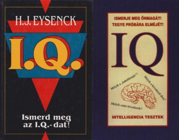 Csiffáry Tamás, H.J. Eysenck - 2 db IQ teszt könyv: IQ - intelligencia tesztek - Ismerje meg önmagát! Tegye próbára elméjét! + Ismerd meg az I.Q.-dat!