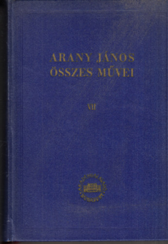 Arany J�nos - Arany J�nos �sszes m�vei VII., (kritikai kiad�s), Dr�maford�t�sok 1.