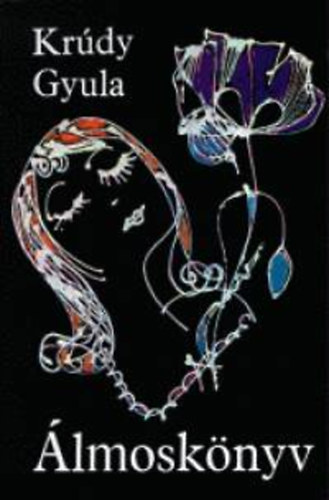 Krdy Gyula, Krmendy Zsuzsanna (szerk.), Graf.: Sznt Piroska - lmosknyv - lmok, babonk. Hogyan lehet megszabadulni a ksrtetektl?