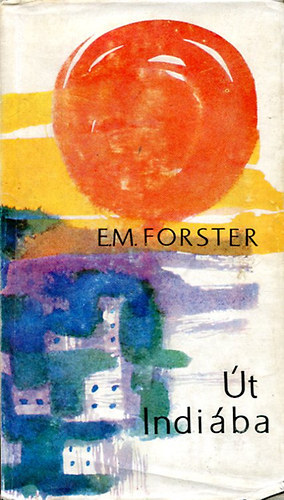 Edward Morgan Forster - �t Indi�ba