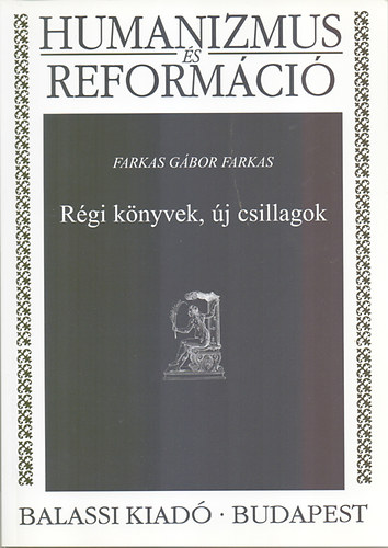 Farkas Gábor Farkas - Régi könyvek, új csillagok