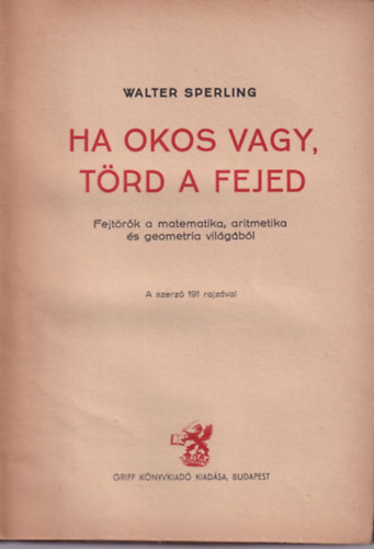 Walter Sperling - Ha okos vagy, trd a fejed