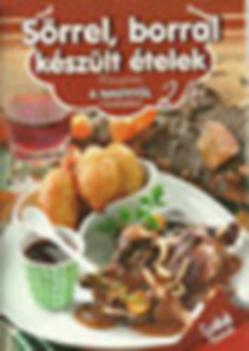 Sörrel, borral készült ételek