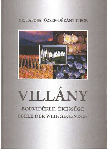 Dr.-Dkny Tibor Laposa Jzsef - Villny (Borvidkek kessge - Perle Der Weingegenden)