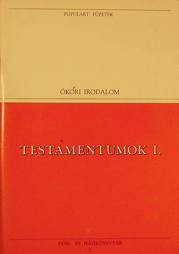 Testamentumok I-II.