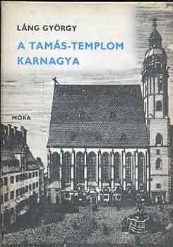 Lng Gyrgy - A Tams-templom karnagya