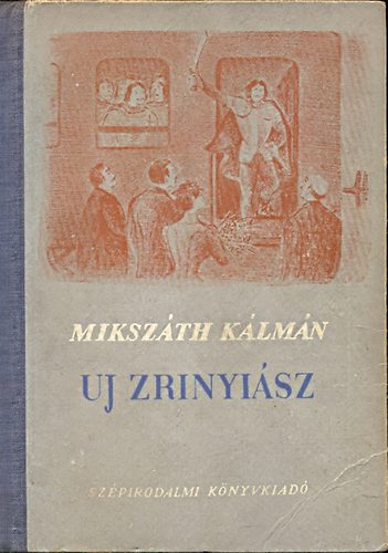 Mikszth Klmn - Uj Zrinyisz