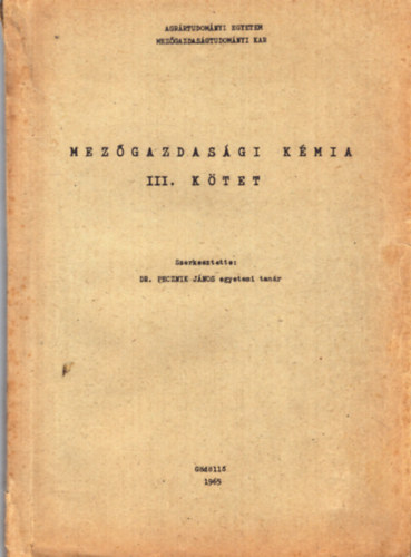 Pecznik Jnos - Mezgazdasgi kmia III. ktet