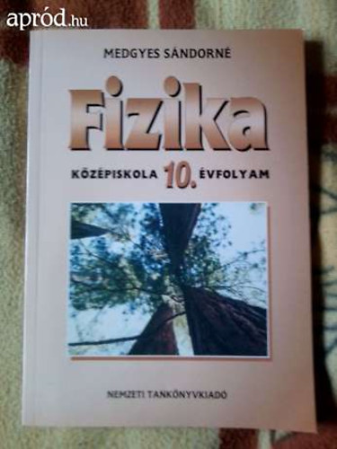 Medgyes Sndorn - Fizika kzpiskola 10. vfolyam