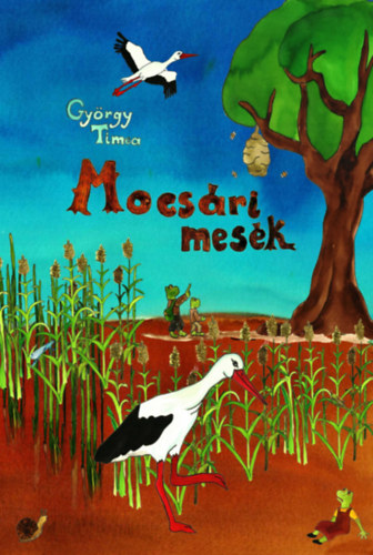 György Tímea - Mocsári mesék