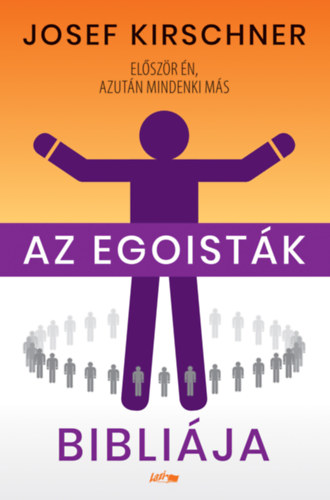 Kirschner, Josef - Az egoist�k bibli�ja