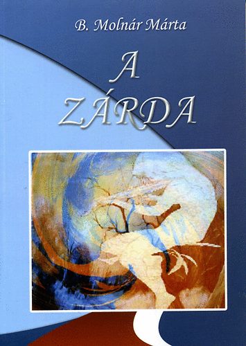 B. Molnár Márta - A zárda