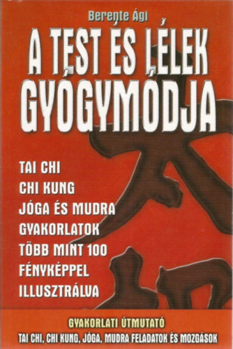 Berente gi - A test s llek gygymdja