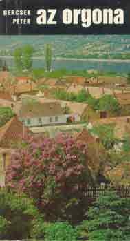 Bercsek Péter - Az orgona