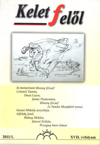 Bertha Zoltn, Bords Mria (SZERK.), Csori Sndor - Kelet fell 2011/1 sz.   ( XVII. vf. )