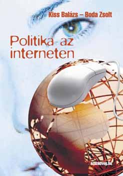 Boda Zsolt, Kiss Bal�zs - Politika az interneten