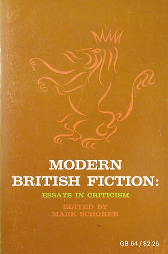 Mark Schorer (edited) - Modern British Fiction. Essays in Criticism