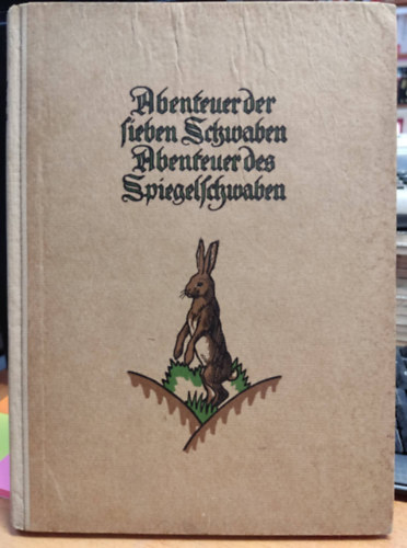 Ludwig Aurbacher - Die Abenteuer der sieben Schwaben Abenteuer des Spiegelschwaben Band 71