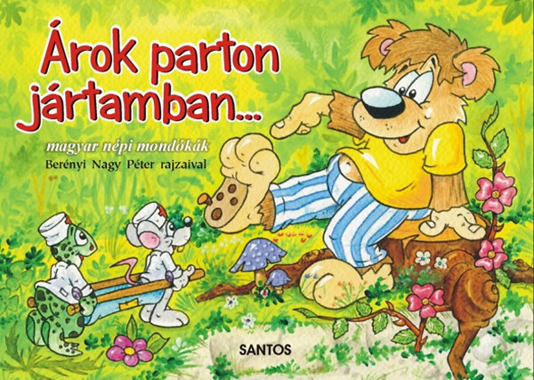 rok parton jrtamban... - Magyar npi mondkk