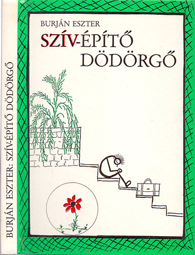 Burján Eszter - Szív-Építő Dödörgő