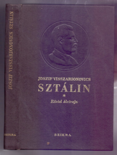 Alexandrov-Galakjionov-Kruzskov-Mitjin-Mocslov-Poszpjlov - Joszif Visszarionovics Sztlin - Rvid letrajz