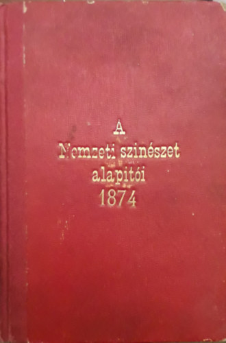 A nemzeti sz�n�szet alap�t�i 1874
