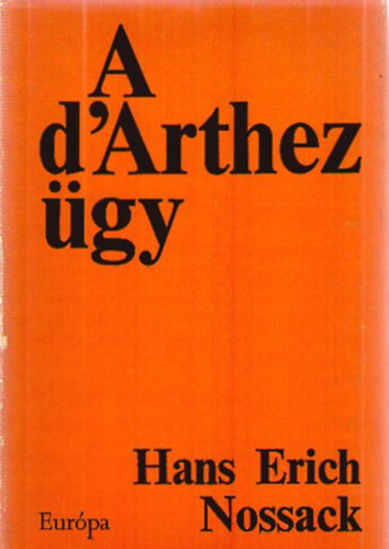 Hans Erich Nossack - A D'Arthez-ügy
