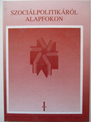Bartal Anna Mria - Szocilpolitikrl alapfokon
