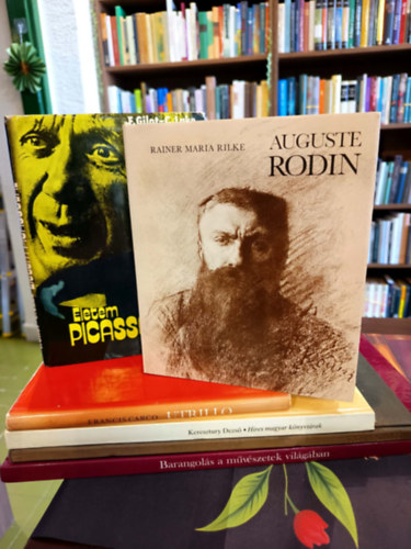 Pozdora Zsuzsa, Earp, T. W.-James, Philip, Keresztury Dezs�, Francis Carco, Gilot, F.-Lake, C., Maria Rainer Rilke - M�v�szeti k�nyvcsomag 6 darabos K�NYVMENT� AJ�NLAT: Barangol�s a m�v�szetek vil�g�ban, Van Gogh, H�res magyar k�nyvt�rak, Utrillo, �letem Picass�val, Auguste Rodin