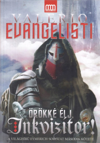 Valerio Evangelisti - rkk lj, Inkviztor!
