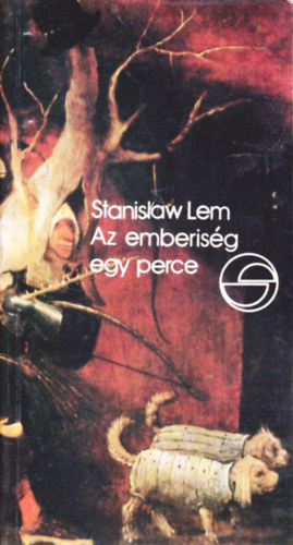 Stanislaw Lem - Az emberis�g egy perce