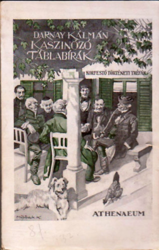 Darnay Kálmán - Kaszinózó táblabírák I-II.