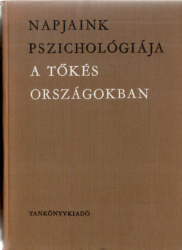 J. V. (szerk.) Sorohova - Napjaink pszicholgija a tks orszgokban