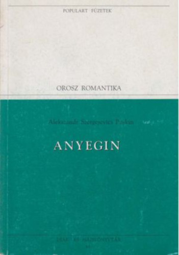 �prily Lajos (ford.), Alexander Szergejevics Puskin - Anyegin (Populart f�zetek)