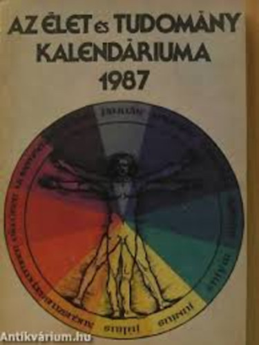 Ludas M. Lszl (szerk.) - Az let s Tudomny Kalendriuma 1987
